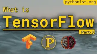 What is TensorFlow? 🔥| TensorFlow basics - Machine Learning using TensorfFlow 2 - P3