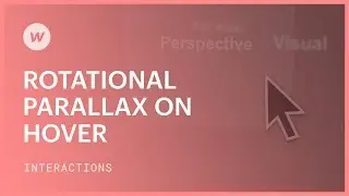 Rotational parallax on hover - Webflow interactions and animations tutorial