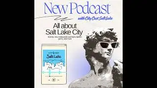 WHAT'S HAPPENING IN SALT LAKE CITY?