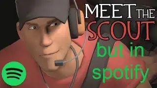 meet the scout but it’s a Spotify playlist
