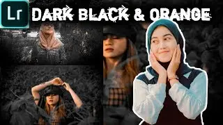 TUTORIAL FOTO KEKINIAN DARK BLACK & ORANGE LIGHTROOM CC ANDROID