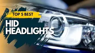 Best HID Headlights 2024 🔥 Top 5 Best HID Headlights Review