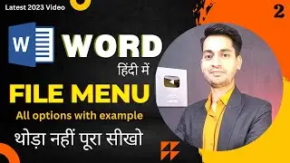 Complete Microsoft Word Tutorial - File Menu/Tab In MS Word Hindi