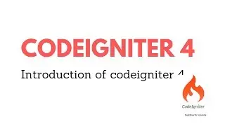 #1 Introduction of CodeIgniter 4