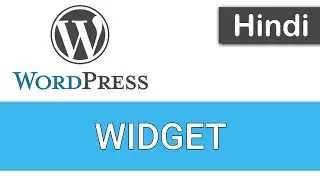 WordPress Tutorials in Hindi - 47 - WIDGETS