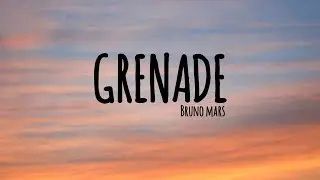 Grenade - Bruno Mars[lyrics]