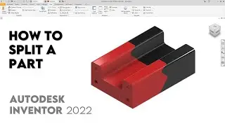 How to Split a Part | Autodesk Inventor 2022 | Basic Tutorial