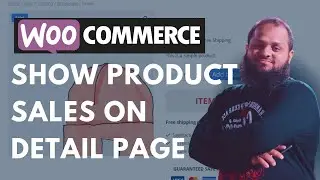 How To Show Products Sales Number In WooCommerce Detail Page