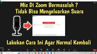 Cara Mengatasi Mic Audio Zoom Meeting Error Tidak Bisa Mengeluarkan Suara