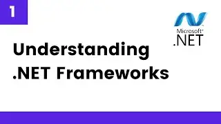 Understanding .NET Frameworks