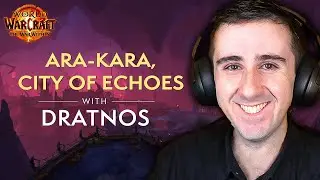 Ara-Kara, City of Echoes | Mythic Dungeon Overview ft. Dratnos