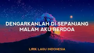 Dengarkanlah Di Sepanjang Malam Aku Berdoa (Lirik Lagu) Cinta Sampai Mati - Raffa Affar