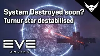 EVE Online - Destruction of Turnur system soon?