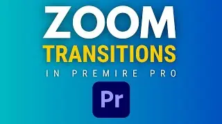 Two Best ZOOM Transitions Between Clips in Premiere Pro