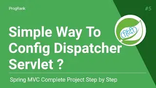 Spring MVC Project Series [Hindi] | DispatcherServlet Java Based Configuration | ServletContext | #5