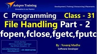 C language - Class 31 : File handling in c (File functions - fopen() and fclose()) - Part 2