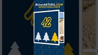 Adventskalender Türchen 12 🎅 | ReisenAKTUELL.COM 🎄 