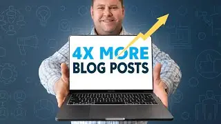 Write 4X More Blog Posts this Month