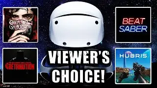 SATURDAY NIGHT LIVESTREAMS | PSVR2 VIEWER'S CHOICE!