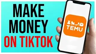 How to Make Money on TikTok with Temu (QUICK TUTORIAL)