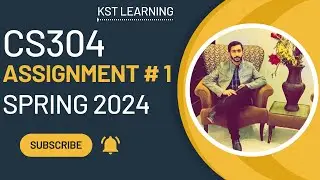 CS304 Assignment 1 Solution Spring 2024 | CS304 Assignment No 1 Solution Spring 2024 | KST Learning