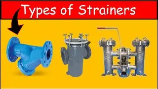 Types of Strainers  | Y Type | Basket Type | Cone Type