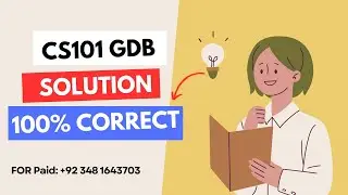 CS101 GDB Solution 2023 l 100% Correct Solution CS101 GDB 2023 l CS101 GDB Solution 2023