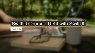 SwiftUI Course - UIKit with SwiftUI Integration (Swift 5)