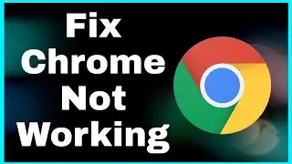 How to fix chrome not working on android