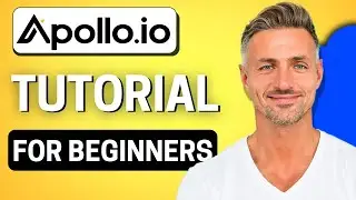 How to Use Apollo.Io - Step By Step Tutorial 2025