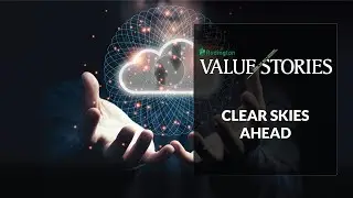 #ValueStories | Clear Skies Ahead | Channel Partner | Success Stories