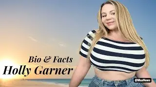 Holly Garner Plus Size Model | Plus Size Fashion Influencers | Curvy Models Plus Size 2024