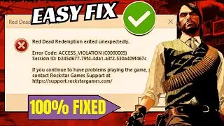 How To Fix Red Dead Redemption Excited Unexpectedly Access Violation Error(C0000005) ! 100% *FIXED*