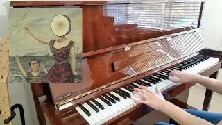 In the Aeroplane Over the Sea - Neutral Milk Hotel (Piano Cover)