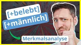 Merkmalssemantik: Sem & Semem in der Merkmalsanalyse