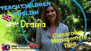 How to teach children English with Drama - Classroom Management TIPS// Kids English Theatre