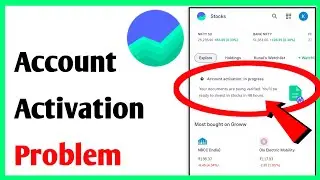 Groww App Account Activation Problem | Groww App Account Activation In Progress