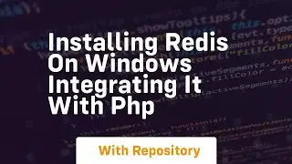 Installing redis on windows integrating it with php