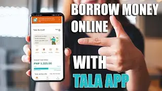 How To Borrow Money Online With TALA APP (Up to 15k!!)