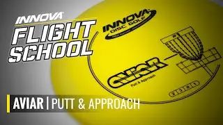 Innova Flight School: Aviar Putt & Approach Disc