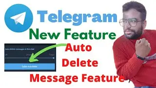 Telegram New Latest Update Feature, Telegram Auto Delete Message Features,Telegram New Feature 2021