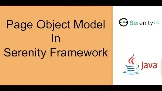 6-Page Object Model in Serenity Framework