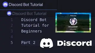 Discord Bot Tutorial for Beginners 2022 • Part 2 • Custom image welcome messages