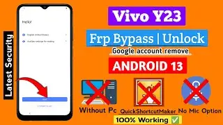 Vivo Y23 FRP Bypass - Android 13 | Reset Option Not Working | Without pc/Without mic option || 2023