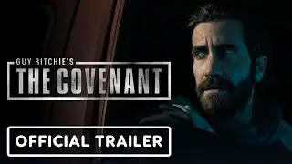 Guy Ritchie's The Covenant - Official Trailer (2023) Jake Gyllenhaal