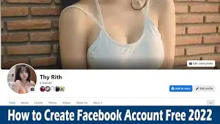 How to Create Unlimited Facebook Account Free 2022 | SURT Phenhchet