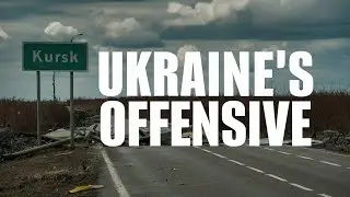 Ukraine Has Invaded Kursk. Here's What Matters. (REUPLOAD)