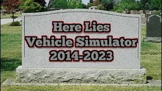 Vehicle Simulator is Dead