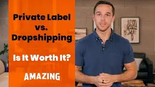 Private Label vs. Drop Shipping: WHICH IS BETTER?