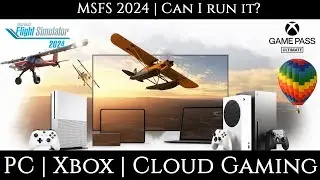 Can I Run Microsoft Flight Simulator 2024? PC & Xbox Specs Breakdown + Cloud Gaming Explained